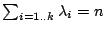 $ \sum_{i=1..k} \lambda_i = n$