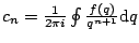 $ c_n = \frac{1}{2\pi i} \oint \frac{f(q)}{q^{n+1}} {\mathrm{d}} q$