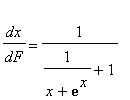 dx/dF = 1/(1/(x+exp(x))+1)