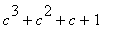 c^3+c^2+c+1