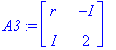A3 := matrix([[r, -I], [I, 2]])