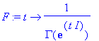 F := proc (t) options operator, arrow; 1/GAMMA(exp(t*I)) end proc