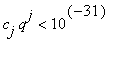 c[j]*q^j < 10^(-31)