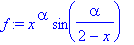 f := x^alpha*sin(alpha/(2-x))