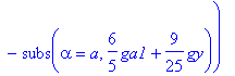 d2J2 := proc (a) options operator, arrow; evalf(Int(subs(alpha = a,gaa),y = 3/5*a .. 2*Pi,epsilon = 10^(-1/2*Digits))-subs(alpha = a,6/5*ga1+9/25*gy)) end proc