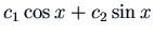 $c_1 \cos x + c_2 \sin x$