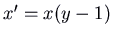$x' = x (y - 1)$